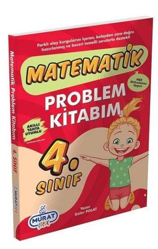 2022 4.Sınıf Matematik Problemler Kitabım - Kolektif  - Ankara Murat Yayıncılık