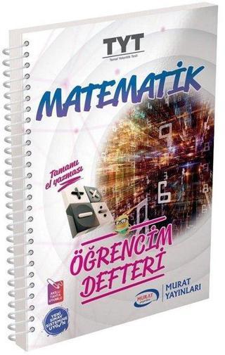 TYT Matematik Öğrencim Defteri - Kolektif  - Ankara Murat Yayıncılık