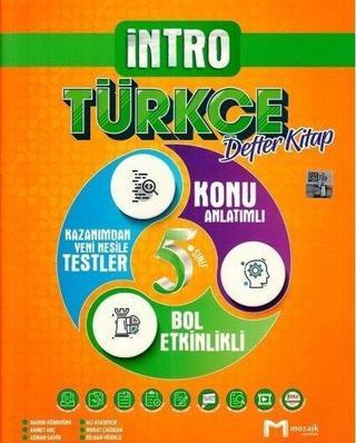 2022 5.Sınıf Türkçe İntro Defter Kitap - Kolektif  - Mozaik - Ders Kitapları