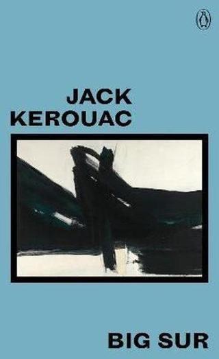 Big Sur - Jack Kerouac - Penguin Popular Classics