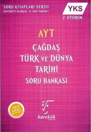 AYT Çağdaş Türk ve Dünya Tarihi Soru Bankası - Kolektif  - Karekök Eğitim Yayınları