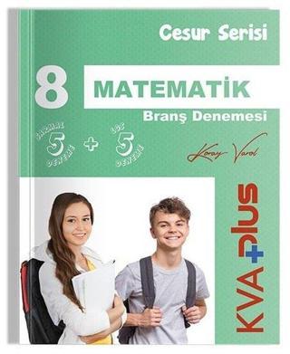 8.Sınıf Matematik Cesur Serisi Branş Denemesi - Kolektif  - KVA Yayınları