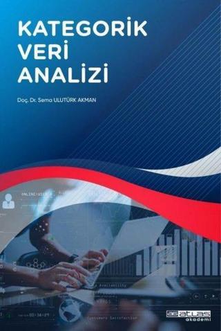 Kategorik Veri Analizi - Sema Ulutürk Akman - Atlas Akademi Yayınları