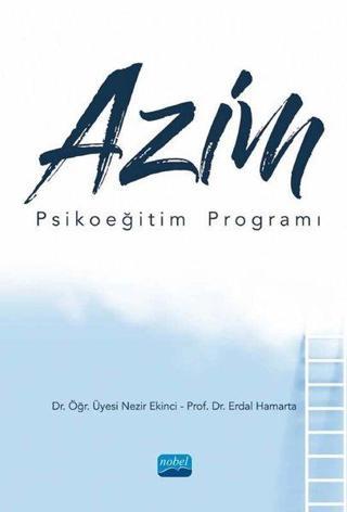 Azim Psikoeğitim Programı - Erdal Hamarta - Nobel Akademik Yayıncılık