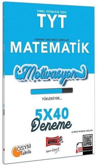 Motivasyon TYT Matematik 5x40 Deneme - Ahmed Numan Arslan - Yargı Yayınları