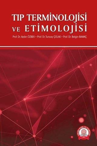 Tıp Terminolojisi ve Etimolojisi - Aydın Özbek - Ankara Nobel Tıp
