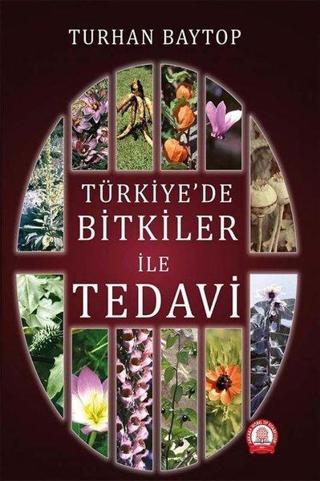 Türkiye'de Bitkiler ile Tedavi Turhan Baytop Ankara Nobel Tıp