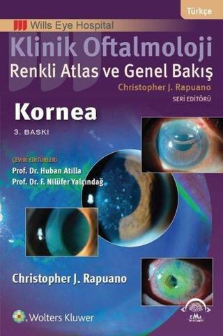 Klinik Oftalmoloji Renkli Atlas ve Genel Bakış Kornea - Huban Atilla - Ema Tıp Kitabevi