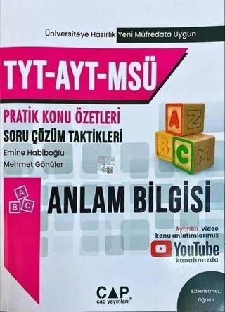 TYT AYT MSÜ Anlam Bilgisi Konu Özetli Soru Çözüm Taktikleri - Kolektif  - Çap Yayınları