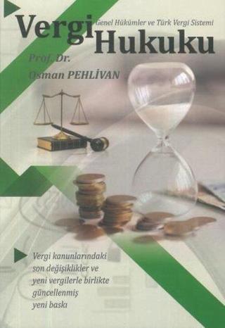 Vergi Hukuku Osman Pehlivan 2021 - Osman Pehlivan - Ekin Basım Yayın