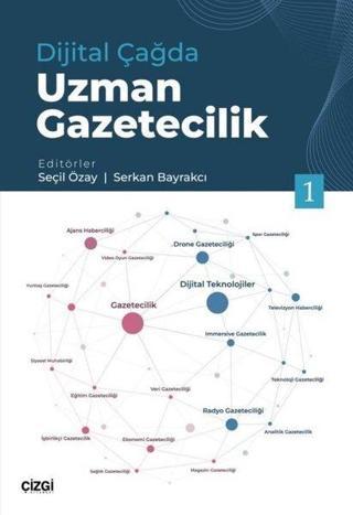 Dijital Çağda Uzman Gazetecilik-1 - Kolektif  - Çizgi Kitabevi