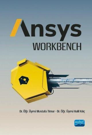 Ansys Workbench - Halil Kılıç - Nobel Akademik Yayıncılık