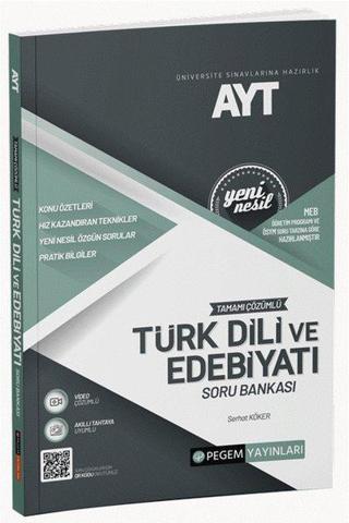 AYT Tamamı Çözümlü Türk Dili ve Edebiyatı Soru Bankası - Kolektif  - Pegem Akademi Yayıncılık
