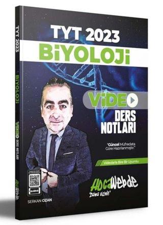 2023 TYT Biyoloji Video Ders Notları - Serkan Ozan - Hoca Webde Yayınları
