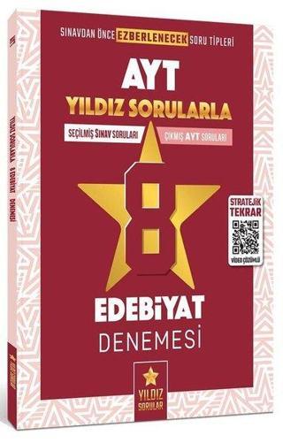 AYT Edebiyat 8 Deneme - Kolektif  - Yıldız Sorular Yayınları