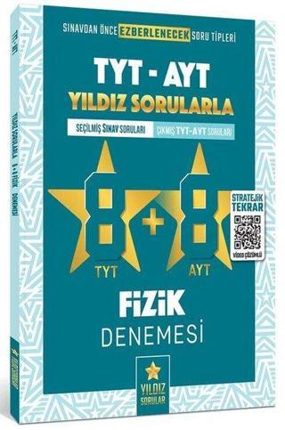 TYT AYT Fizik 8+8 Deneme - Kolektif  - Yıldız Sorular Yayınları