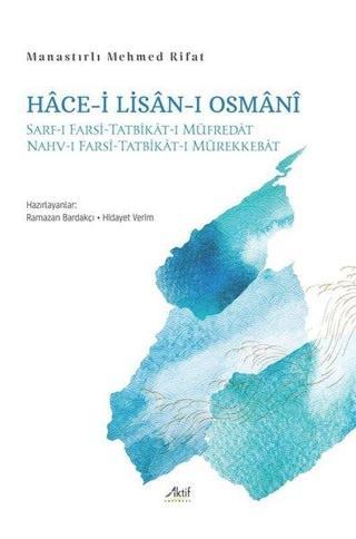 Hace-i Lisan-ı Osmani - Mehmed Rıfat - Aktif Yayınları