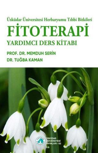 Fitoterapi - Yardımcı Ders Kitabı Memduh Serin Üsküdar Üniversitesi Yayınları
