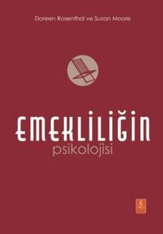 Emekliliğin Psikolojisi - Kolektif  - Nobel Yaşam