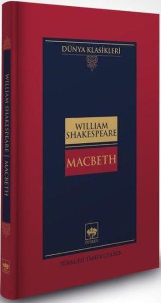 Macbeth - Dünya Klasikleri - William Shakespeare - Ötüken Neşriyat