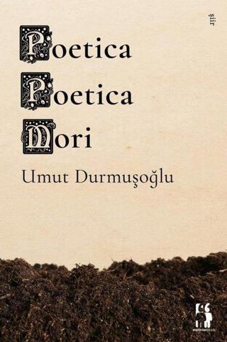 Poetica Poetica Mori - Umut Durmuşoğlu - Metinlerarası Kitap