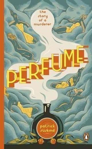 Perfume: The Story of a Murderer (Penguin Essentials) - Patrick Süskind - Penguin