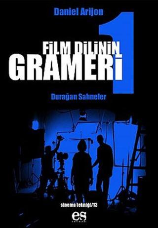 Film Dilinin Grameri Cilt 1 - Daniel Arijon - Es Yayınları