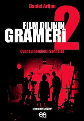 Film Dilinin Grameri Cilt 2 - Daniel Arijon - Es Yayınları