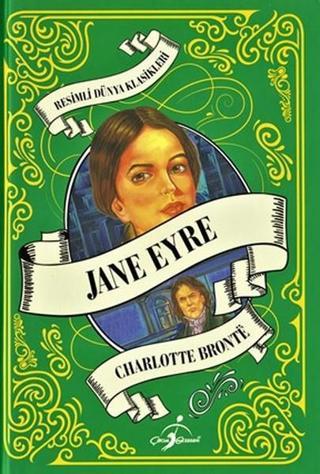 Jane Eyre-Resimli Dünya Klasikleri - Charlotte Bronte - Çocuk Gezegeni