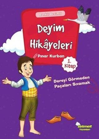 Deyim Hikayeleri 1 - Pınar Kurban - Selimer