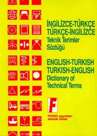 İngilizce/Türkçe - Türkçe/İngilizce Teknik Terimler Sözlüğü - Ali Bayram - Fono Yayınları