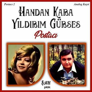 Şah Müzik Handan Kara & Yıldırım Gürses Postacı Plak - HANDAN KARA