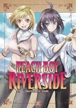 Peach Boy Riverside 1 - Coolkyousinnjya  - Kodansha Comics