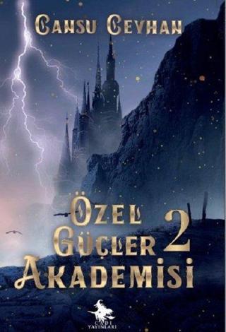 Özel Güçler Akademisi 2 - Cansu Ceyhan - Cadı Yayınları
