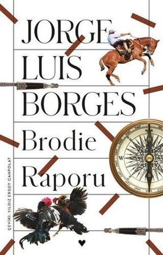 Brodie Raporu - Jorge Luis Borges - Can Yayınları