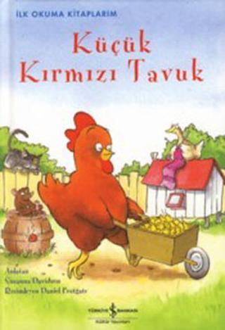 Küçük Kırmızı Tavuk Susanna Davidson İş Bankası Kültür Yayınları