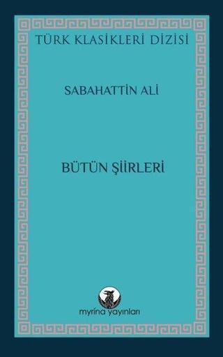 Sabahattin Ali - Bütün Şiirleri - Sabahattin Ali - Myrina Yayınları