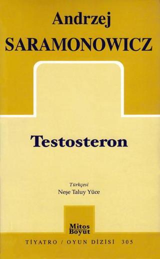 Testosteron - Andrzej Saramonowicz - Mitos Boyut Yayınları