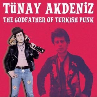 Ironhand Records Tünay Akdeniz The Godfather Of Turkish Punk Plak - Tünay Akdeniz