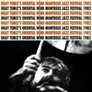 Okay Temiz & Oriental Wind Montreux Jazz Festıval 1982 (Türkiye Baskısı - 500 Adet Numaralı) Plak