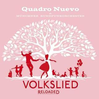 Quadro Nuevo & Münchner Rundfunkorchester Volkslied Reloaded Plak
