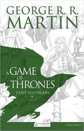 A Game of Thrones - Taht Oyunları 2. Cilt - George R. R. Martin - Akılçelen Kitaplar