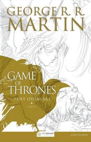 A Game of Thrones - Taht Oyunları 4. Cilt - George R. R. Martin - Akılçelen Kitaplar