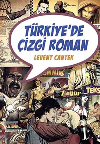 Türkiye'de Çizgi Roman - Levent Cantek - İletişim Yayınları