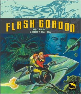 Flash Gordon 6. Albüm 1963 -1965 - Mac Raboy - Büyülü Dükkan