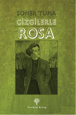 Çizgilerle Rosa Luxemburg - Soner Tuna - Yordam Kitap