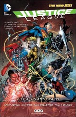 Justice League Cilt 3 - Atlantis Tahtı - Ivan Reis - Yapı Kredi Yayınları