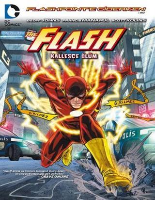 Flash Flashpoint Kalleşçe Ölüm - Geoff Johns - Arka Bahçe Yayıncılık
