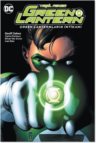 Green Lantern 4 Green Lanternların İntikamı - Geoff Johns - Arka Bahçe Yayıncılık
