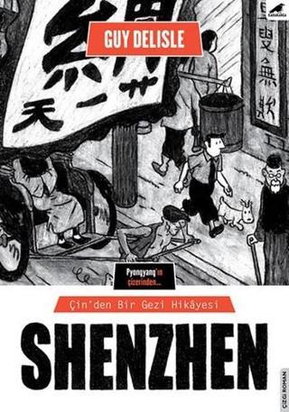 Shenzen-Çin'den Bir Gezi Hikayesi - Guy Delisle - Karakarga